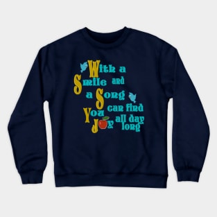 With a Smile and Song Crewneck Sweatshirt